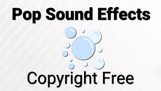 Pop Sound Effects Copyright Free [upl. by Ardnot]