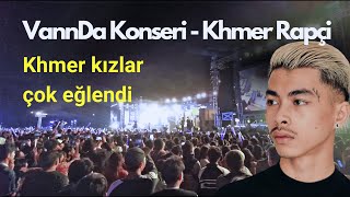 Kamboçyanın En Ünlü Rapçisi VannDanın Konseri ve Khmer Kızlar [upl. by Junieta]