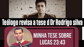 Teólogo pela Universidade Estácio faz análise neutra sobre o Dr Rodrigo silva teologia [upl. by Ynolem]