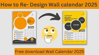 How to Re Design Wall calendar 2025  Free download Wall Calendar 2025  Free wall calendar design [upl. by Naharba]