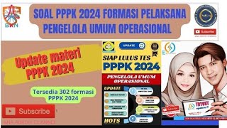 SOAL PPPK 2024 FORMASI PELAKSANA PENGELOLA UMUM OPERASIONAL p3k pppk2024 p3kteknis [upl. by Annekam]