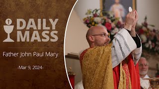 Catholic Daily Mass  Daily TV Mass  March 9 2024 [upl. by O'Neil]