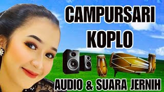 CAMPURSARI KOPLO MANTUL SUPER SEKALI BASS GLEERR  AUDIO DI JAMIN JERNIH DAN ENAK DI DENGAR [upl. by Ancell651]