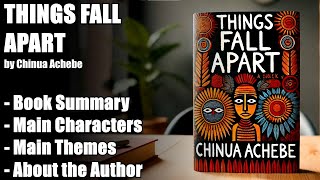 quotThings Fall Apartquot by Chinua Achebe  Book Summary [upl. by Tonina]