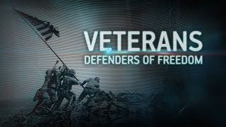 Veterans  Defenders of Freedom [upl. by Mureil]