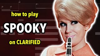 How to play Spooky on Clarinet  Clarified [upl. by Naltiak]