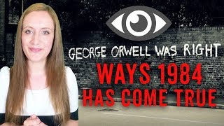 7 Ways that George Orwells 1984 Has Come TRUE Today [upl. by Wailoo]