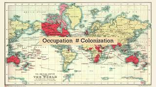 History  The Differences Between Occupation and Colonization [upl. by Jillene862]