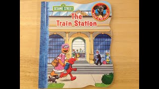 Sesame Streets The Train Station Read Aloud [upl. by Aicilef]