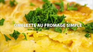 Omelette au fromage simple et rapide [upl. by Kerman]