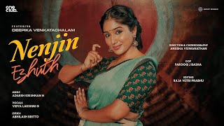 Nenjin Ezhuth Official Music Video  Deepika Venkatachalam  Adarsh Krishnan N  Vidya Lakshmi G [upl. by Jolene219]