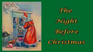 TWAS THE NIGHT BEFORE CHRISTMAS  Read Aloud Story [upl. by Heloise]