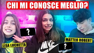 CHI MI CONOSCE MEGLIO  LISA LUCHETTA vs MATTEO ROBERT [upl. by Groos]