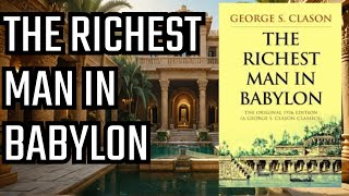 The Richest Man in Babylon Full Audiobook  Classic Money Advice [upl. by Raffaello]