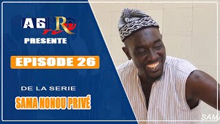 SAMA NONOU PRIVÉ épisode 26 [upl. by Wappes]