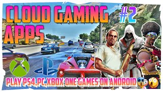 Top 5 Cloud Gaming Apps for AndroidApps like Vortex and Gloud GamesPlay PS4PCPS Games on Android [upl. by Atazroglam]