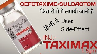 INJTAXIMAX15GM USESDOSESBENIFITSSIDEEFFECT  किस रोगों में लगायी जाती है [upl. by Olivann]