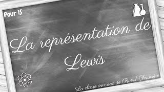 Capsule n°5 La représentation de Lewis [upl. by Atnwahsal]