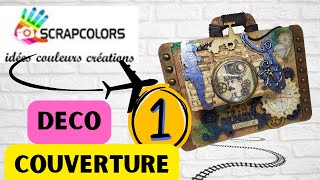 TUTO ALBUM FACILE ET ORIGINAL avec le kit de la boutique SCRAPCOLORS déco de la couverture [upl. by Sarilda89]