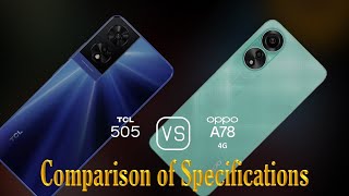 TCL 505 vs Oppo A78 4G A Comparison of Specifications [upl. by Des]