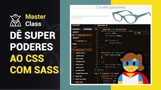 Dê super poderes ao CSS com SASS  Masterclass 15 [upl. by Harald]