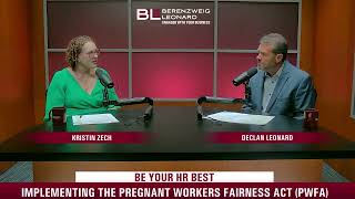 Be Your HR Best Webinar Implementing the Pregnant Workers Fairness Act PWFA [upl. by Tad]