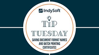 Tip Tuesday  Saving Document Format Names and Batch Printing Certificates [upl. by Ahsian]