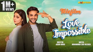 Love Impossible  Telefilm  Eng Sub  Alizeh Shah amp Inayat Khan  Express TV [upl. by Koloski]