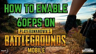 PUBG Mobile  How To Enable 60fps With GLTools Non Rooted Method In Description [upl. by Westberg660]