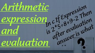 Arithmetic expression and precedence in c [upl. by Judith]