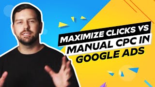 Maximize Clicks Vs Manual CPC In Google Ads [upl. by Itnuahsa]