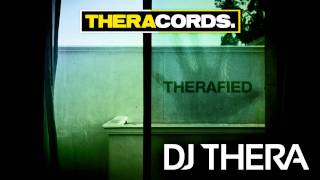 Dj Thera  Therafied THER071 [upl. by Heller]