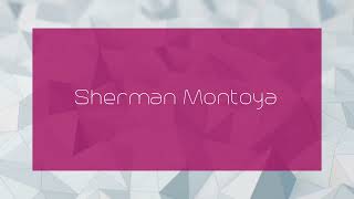 Sherman Montoya  appearance [upl. by Thadeus481]