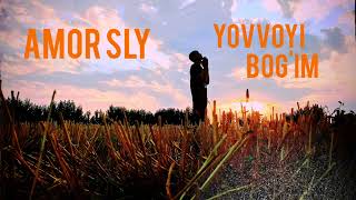 AMOR SLY  YOVVOYI BOGIM Official Audio [upl. by Ecirtahs]