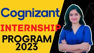 Cognizant Internship Program 2023  All you need to know about Cognizant Internship Program [upl. by Sochor162]