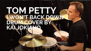 Tom Petty  I Wont Back Down Drum Cover By Kai Jokiaho [upl. by Aleiram]