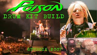 POISON DRUM KIT BUILD STURGIS 2007 [upl. by Tatiania]