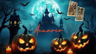 ACUARIO ♒ PREDICCIÓN ESPECIAL 🔮 HALLOWEEN 🎃 [upl. by Atsahc109]