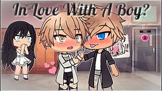 Im In Love With A Boy  Gay Love Story  Gacha Life  GLMM [upl. by Sinegra]