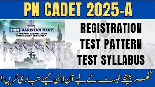 Join Pak Navy as PN Cadet 2025A  PN Cadet Initial Test Preparation  Test Syllabus amp Pattern [upl. by Alleen]