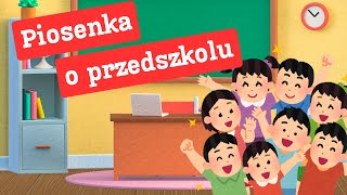 Idę do przedszkola  piosenka o przedszkolu  piosenki dla dzieci [upl. by Lorenzo]