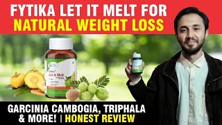 Fytika Let It Melt for Natural Weight Loss Garcinia Cambogia Triphala amp More  Honest Review [upl. by Eceirtal]