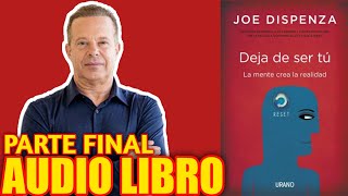 📕¿CÓMO AFRONTAR NUESTROS SENTIMIENTOS DEJA DE SER TÚ JOE DISPENZA AUDIOLIBRO COMPLETO ESPAÑOL 🎧📚 [upl. by Samy]