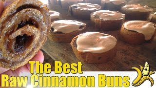 Cinnamon Buns The Best Raw Cinnamon Bun Recipe [upl. by Arin]