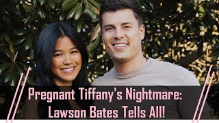 SHOCKING Bringing Up Bates Pregnant Tiffanys Nightmare Lawson Bates Tells All [upl. by Eelegna]