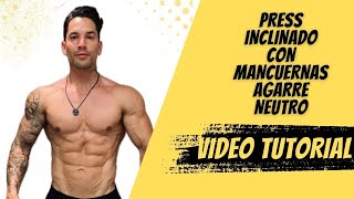 conoce como hacer Press inclinado con mancuernas agarre neutro I VIDEO TUTORIAL Press inclinado [upl. by Philps]