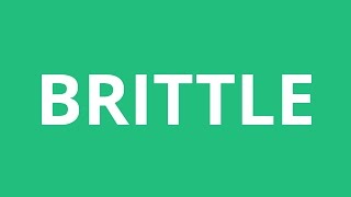 How To Pronounce Brittle  Pronunciation Academy [upl. by Worl]