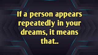 If a person appears repeatedly in your dreams it means thatpsychology factsmp4 [upl. by Fergus366]