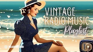 Vintage Radio Music Playlist 1930s amp 1940s Songs [upl. by Quintilla408]