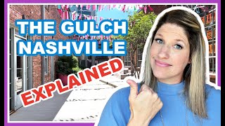 The Gulch Nashville EXPLAINED [upl. by Bartlett]